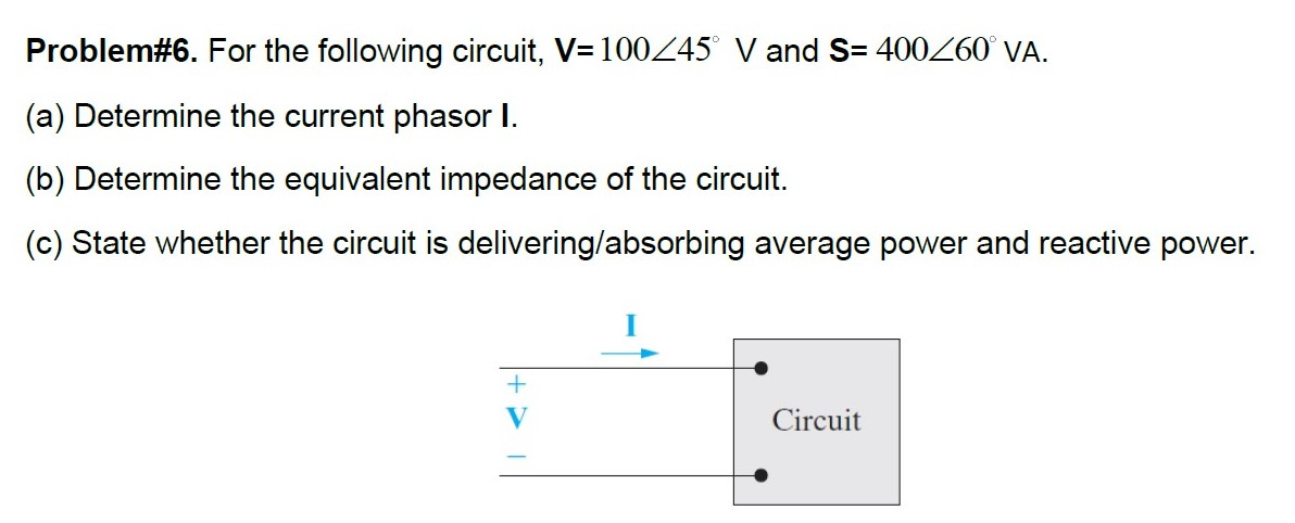 Solved For the following circuit, V=100 45 V and S= 400 60 | Chegg.com