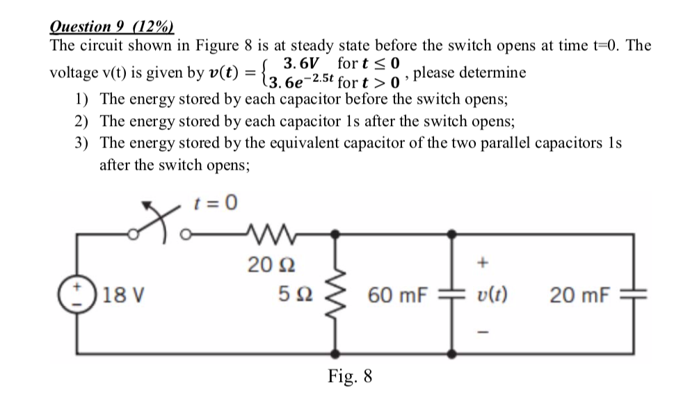 Solved Question 9 (12%) The circuit shown in Figure 8 is at | Chegg.com