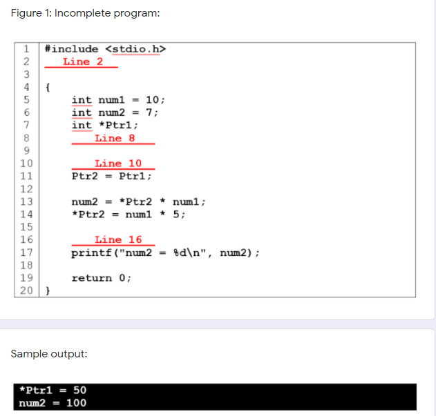 Solved Figure 1: Incomplete program: 1 2 3 4 #include Line | Chegg.com