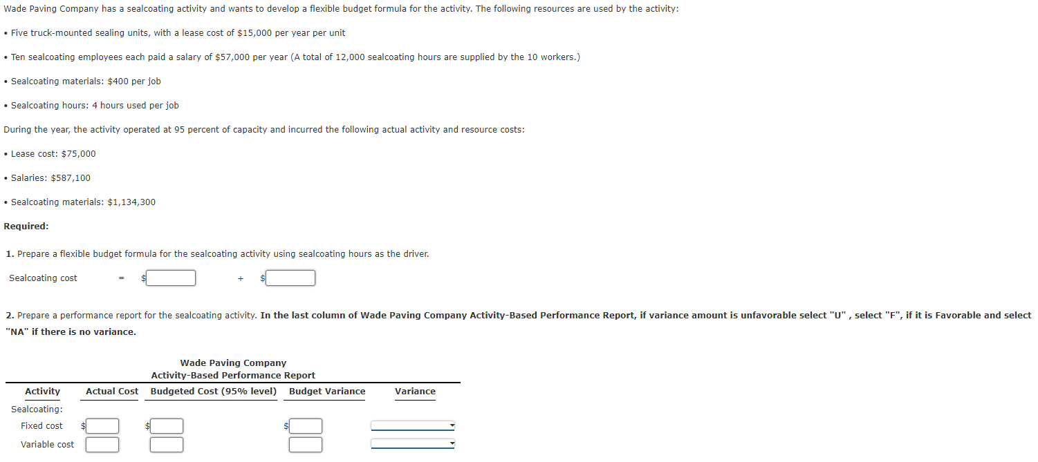 Solved Wade Paving Company has a sealcoating activity and | Chegg.com