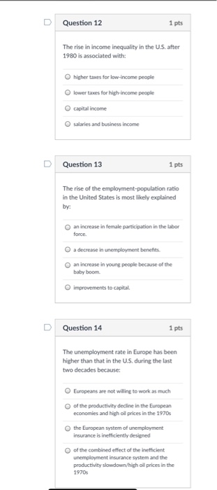 Solved D Question 12 1 pts The rise in income inequality in | Chegg.com