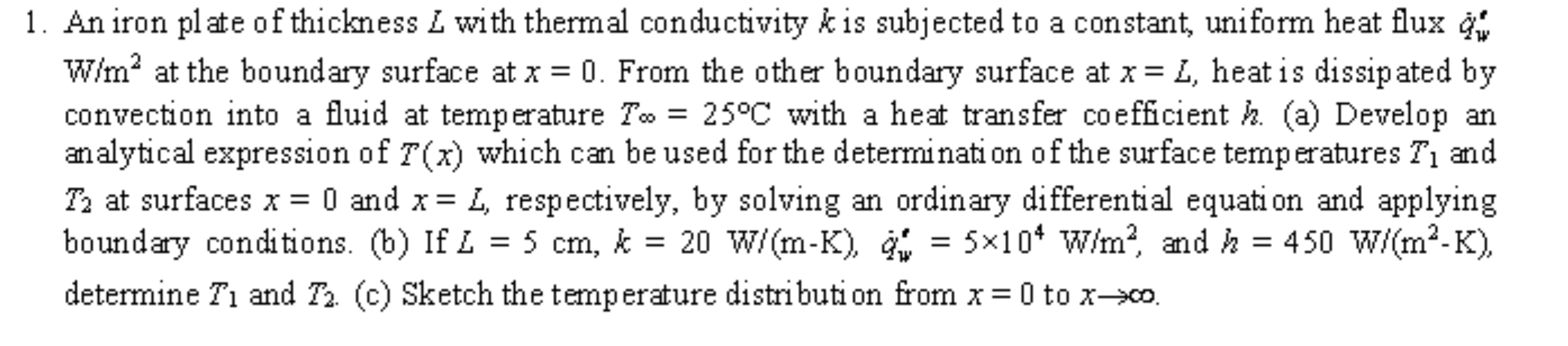 Solved 1. An iron plate of thickness , with thermal | Chegg.com