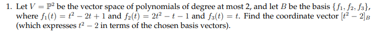 Solved 1. Let V = P² be the vector space of polynomials of | Chegg.com