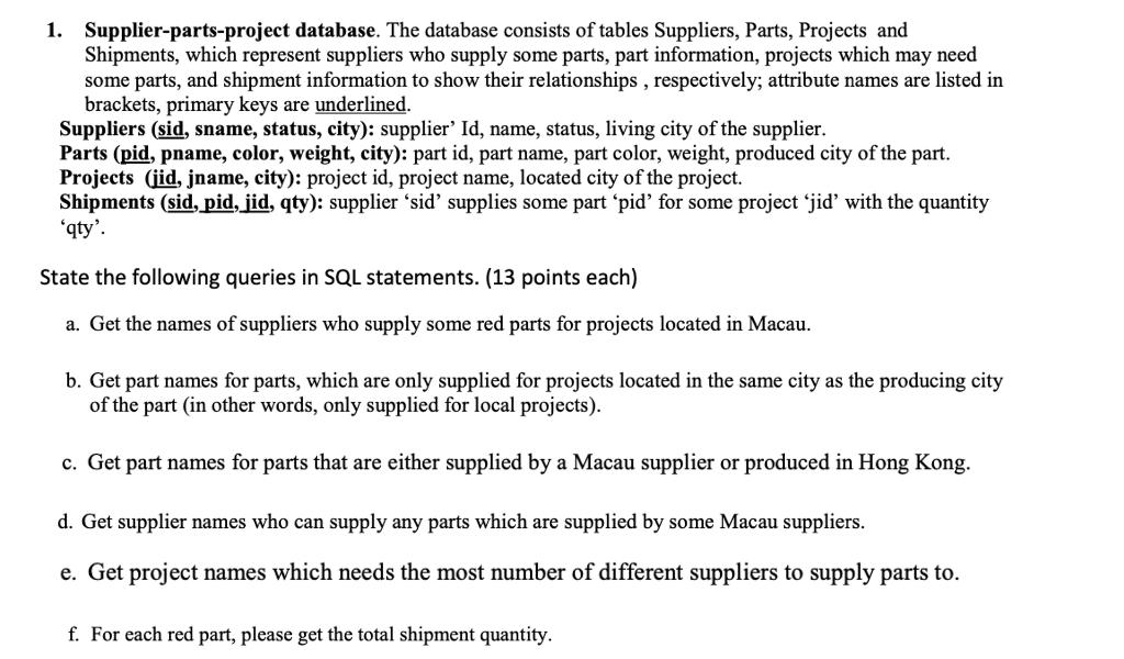 Solved 1. Supplierpartsproject database. The database