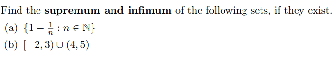 Solved Find The Supremum And Infimum Of The Following Sets, | Chegg.com