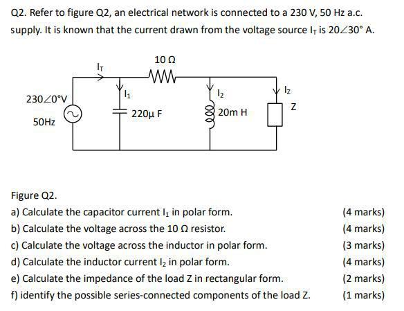 Solved Q2. Refer to figure Q2, an electrical network is | Chegg.com