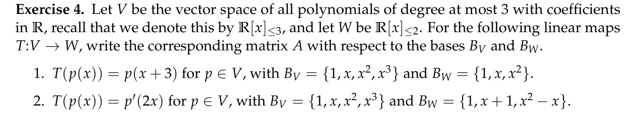 Solved Exercise 4. Let V be the vector space of all | Chegg.com