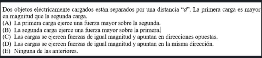 Dos objetos eléctricamente cargados están separados por una distancia \( d \) . La primera carga es mayor en magnitud que