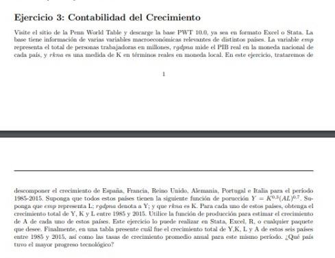 Ejercicio 3: Contabilidad del Crecimiento Visite el sitio de la Pen World Table y descarge la base PWT 10.0, ya sea en format