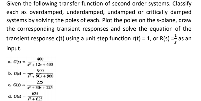 Solved Given the following transfer function of second order | Chegg.com