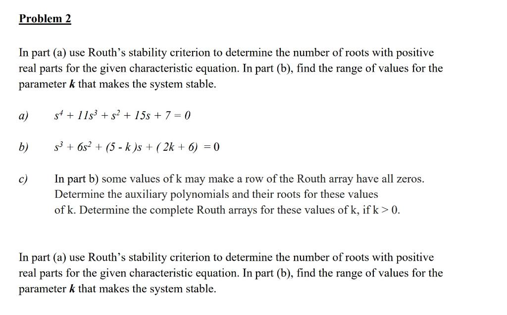 Solved Problem 2 In part (a) use Routh’s stability criterion