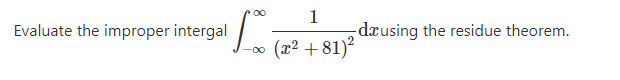 Solved 00 Evaluate the improper intergal 1 dr using the | Chegg.com