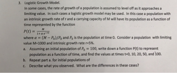 Solved Logistic Growth Model In some cases, the rate of | Chegg.com