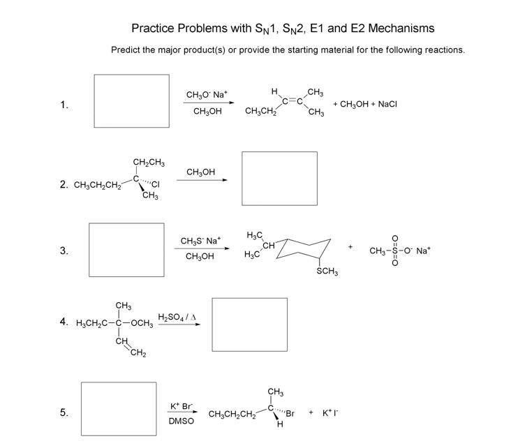 Solved Practice Problems with SN 1, SN2, E1 and E2 | Chegg.com