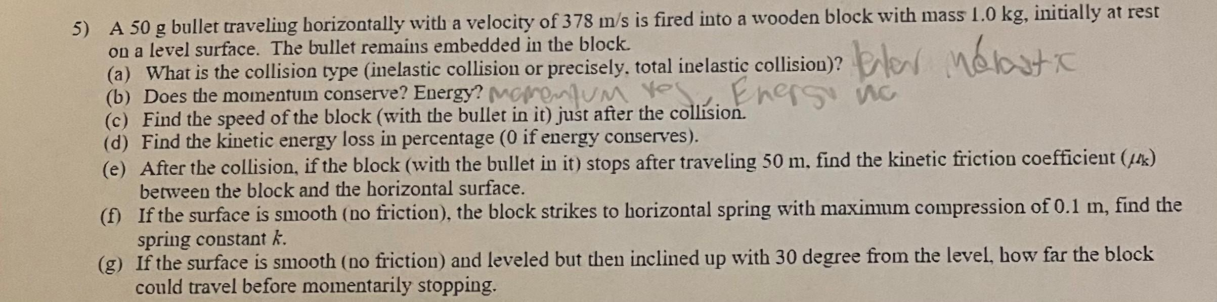 Solved 5) A 50 g bullet raveling horizontally with a | Chegg.com