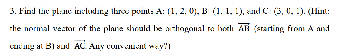 Solved 3. Find the plane including three points | Chegg.com