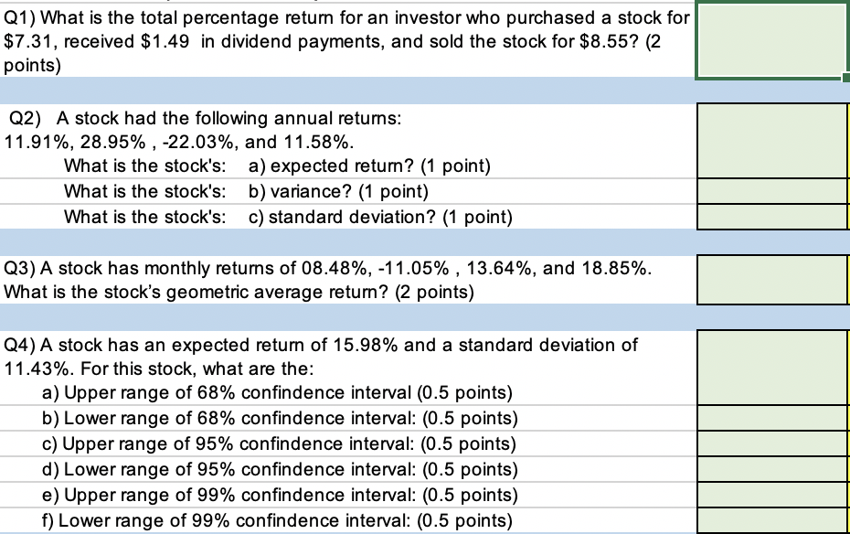 Solved Q1) What is the total percentage return for an | Chegg.com