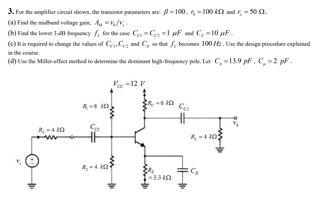 Solved 3. For The Amplifier Circuit Shown, The Transistor 