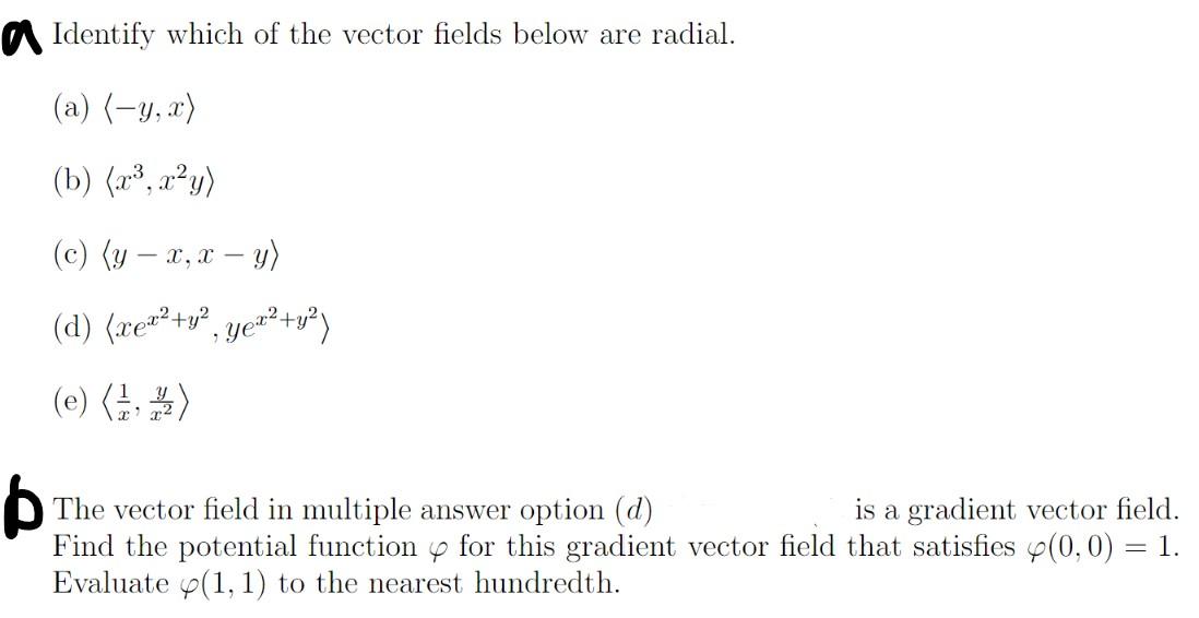 Solved Identify Which Of The Vector Fields Below Are Radial. | Chegg.com