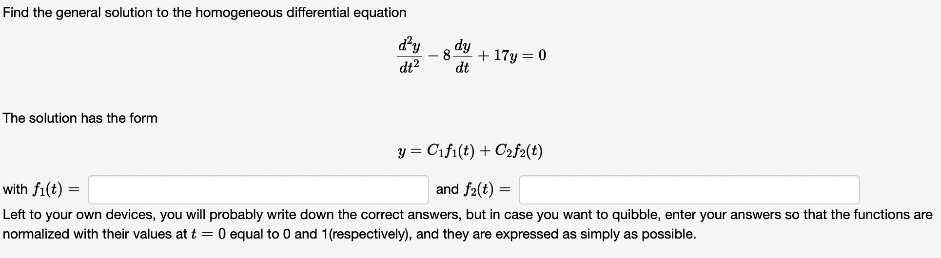 Solved Find the general solution to the homogeneous | Chegg.com | Chegg.com