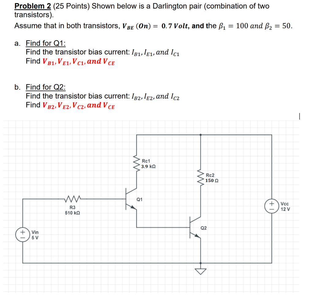 Solved Problem 2 (25 Points) Shown below a Darlington pair