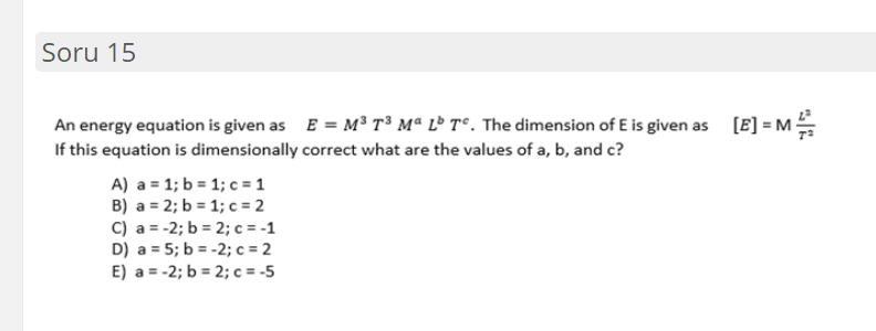 Solved Soru 15 An Energy Equation Is Given As E M8t8 Mº Chegg Com