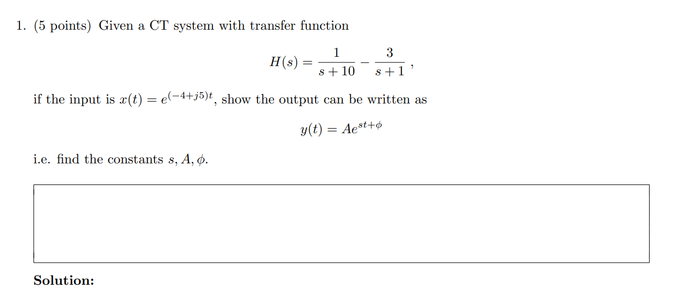 Solved 1 5 Points Given A Ct System With Transfer Func Chegg Com