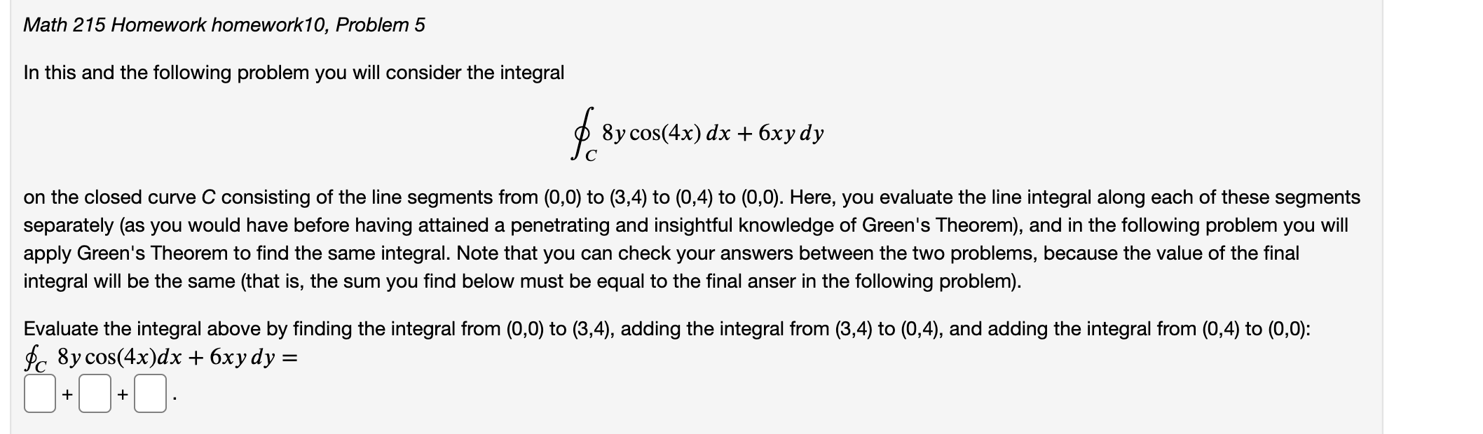 Solved Math 215 Homework homework10, Problem 5 In this and | Chegg.com