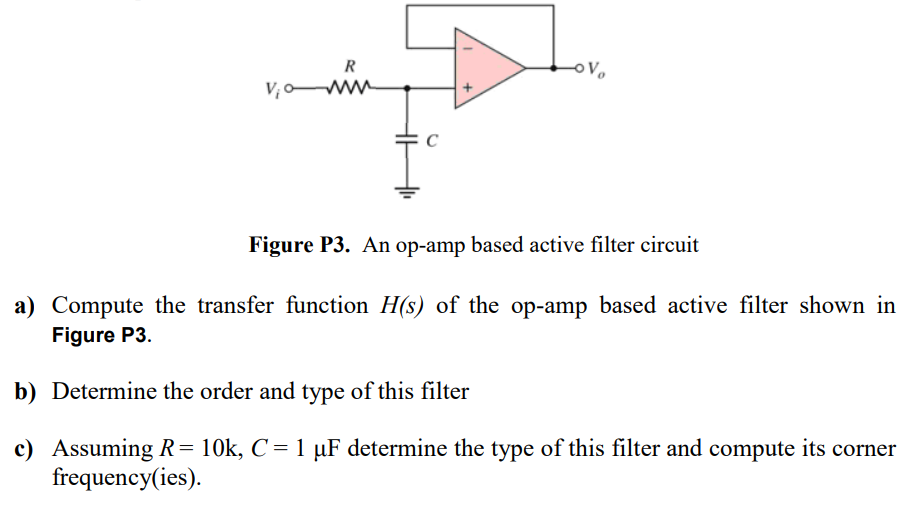 Solved Figure P3. An Op-amp Based Active Filter Circuit A) | Chegg.com