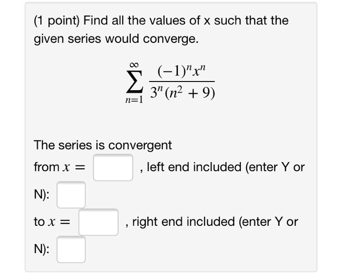 Solved (1 point) Find all the values of x such that the