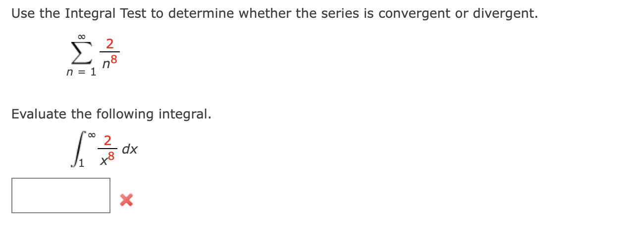 Solved Use the Integral Test to determine whether the series | Chegg.com
