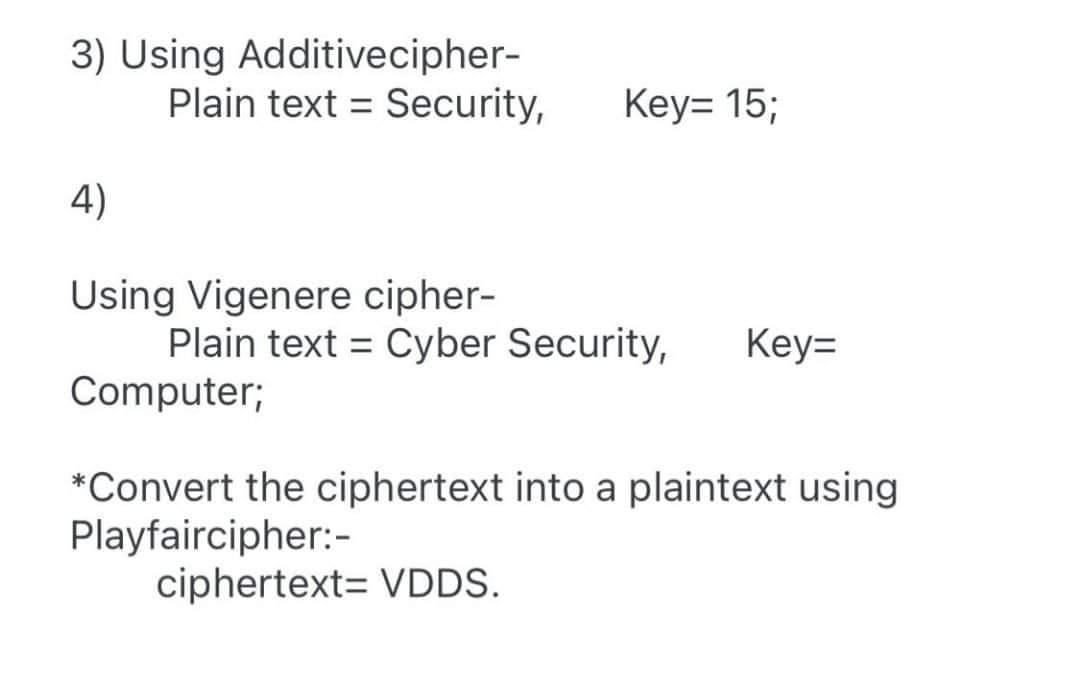 Solved * Convert The Plain Text Into The Ciphertext:- 1) | Chegg.com