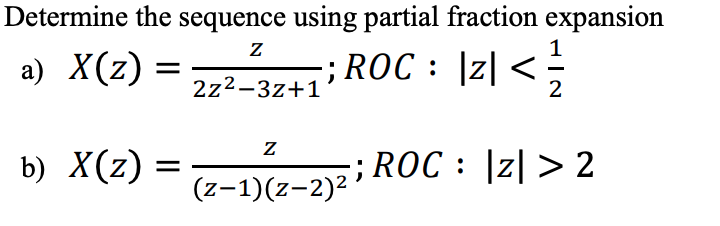 Solved Determine the sequence using partial fraction | Chegg.com