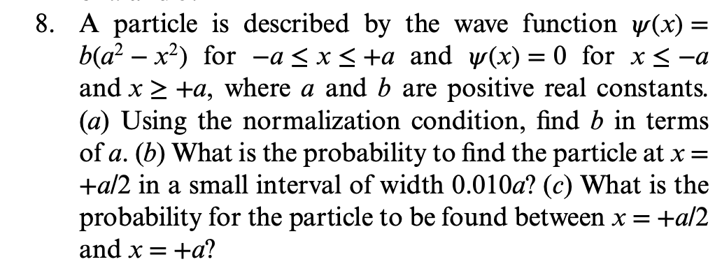 Solved 8. A particle is described by the wave function y(x) | Chegg.com