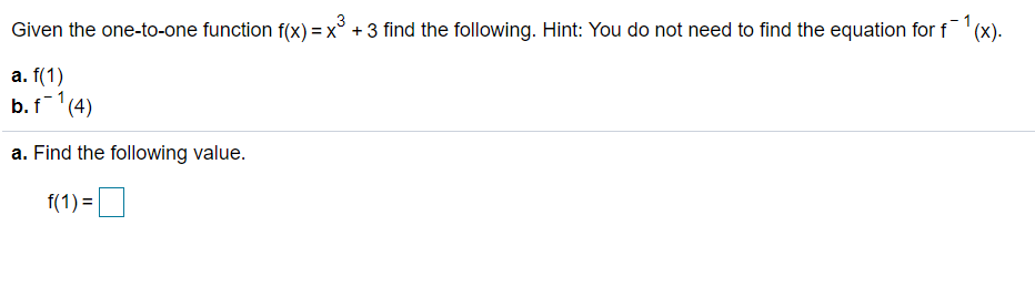 Solved Given the one-to-one function f(x) = x + 3 find the | Chegg.com