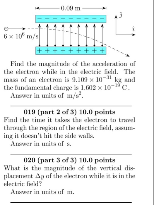 Solved 018 (part 1 Of 3) 10.0 Points An Electron Traveling | Chegg.com