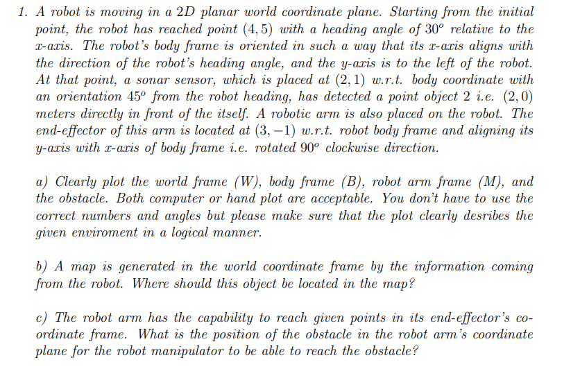 Solved A robot is moving in a 2D planar world coordinate | Chegg.com