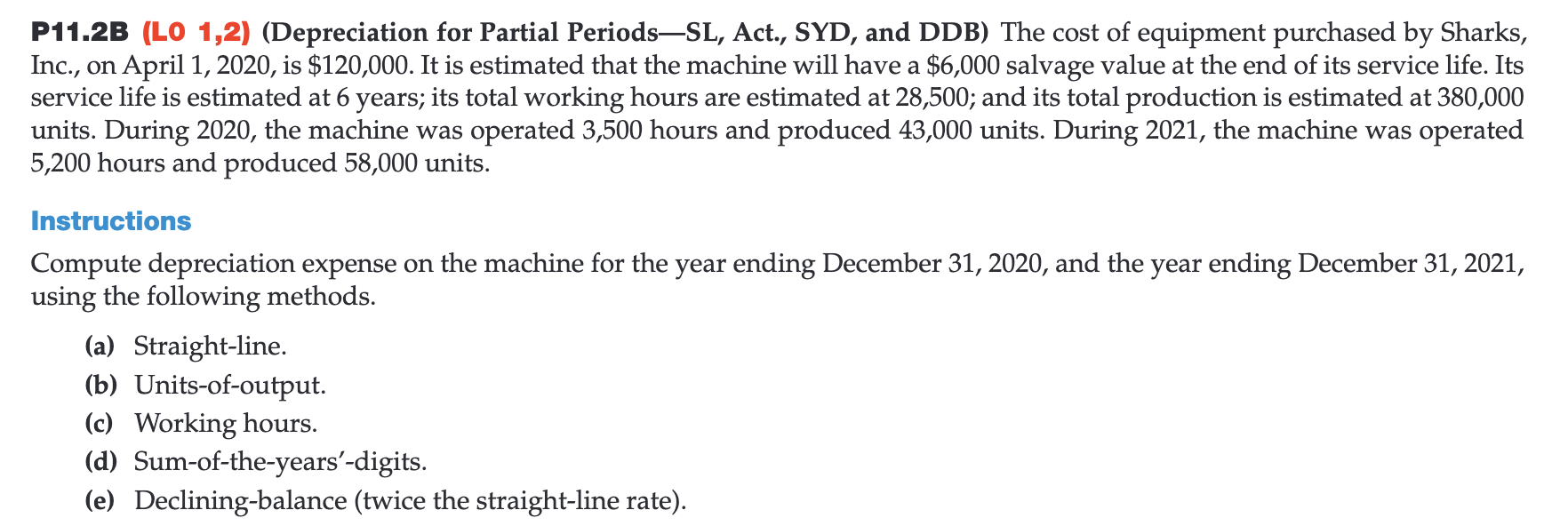 Solved P11.2B (LO 1,2) (Depreciation for Partial PeriodsSL,