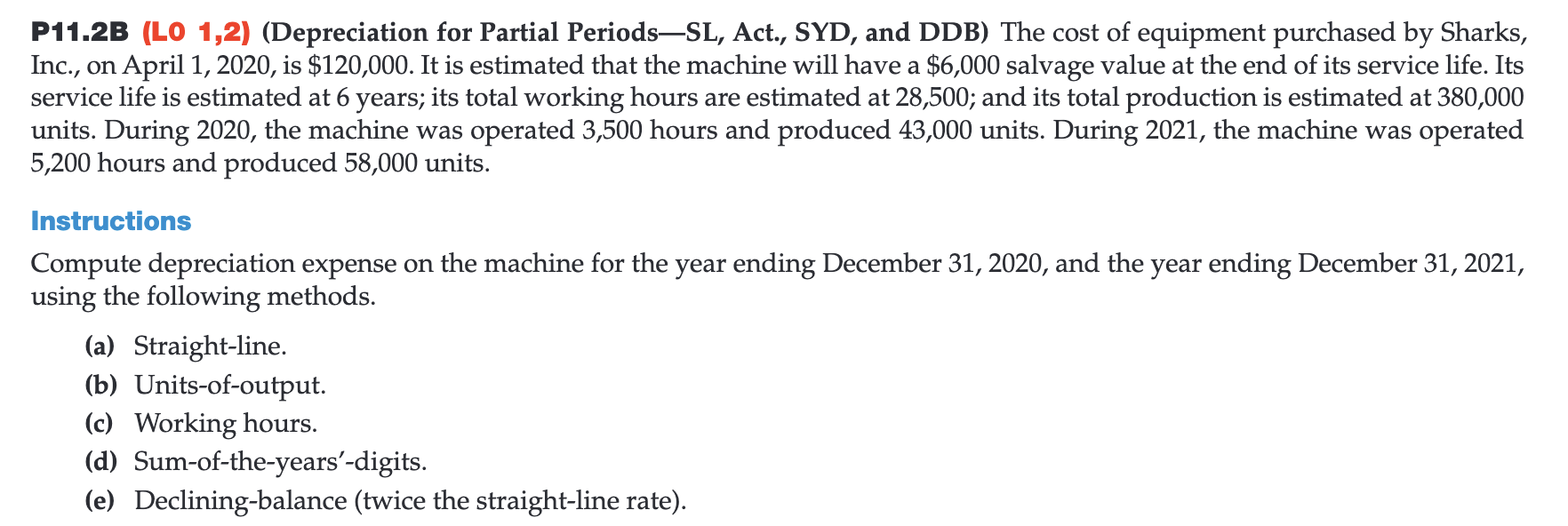 Solved P11.2B (LO 1,2) (Depreciation For Partial Periods-SL, | Chegg.com