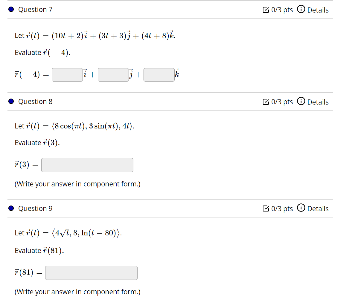 Solved Let r(t)=(10t+2)i+(3t+3)j+(4t+8)k Evaluate r(−4) | Chegg.com