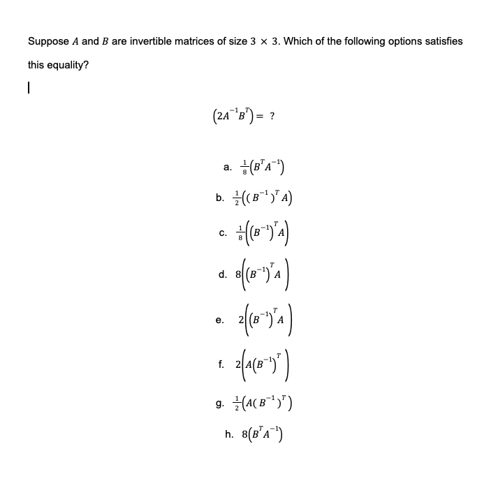 Solved Suppose A And B Are Invertible Matrices Of Size 3×3. | Chegg.com