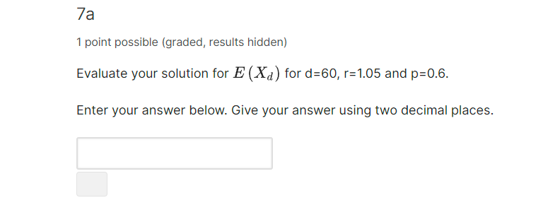 Solved 7a 1 Point Possible (graded, Results Hidden) Evaluate | Chegg.com