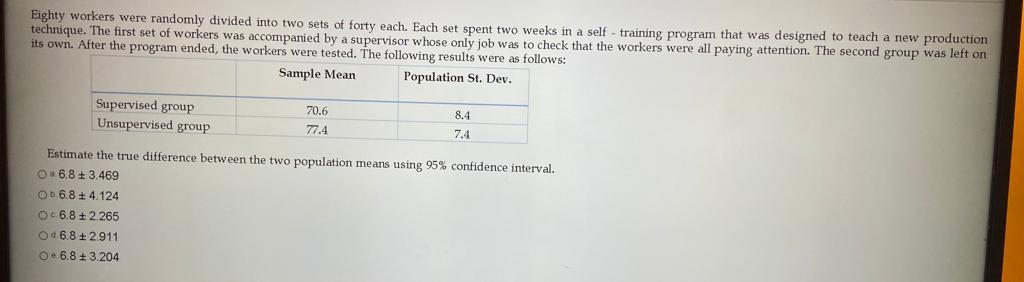 Solved Eighty Workers Were Randomly Divided Into Two Sets Of | Chegg.com