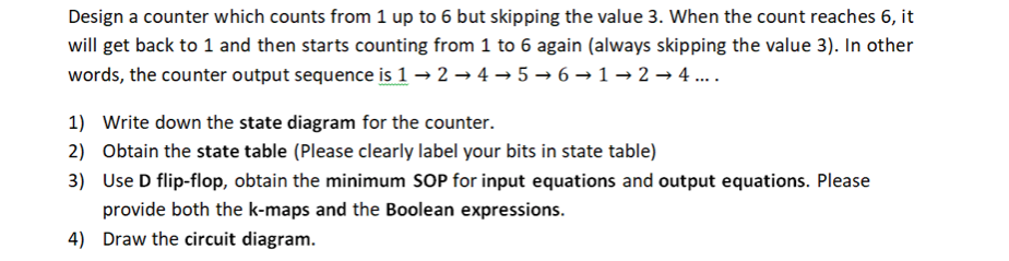 Solved Design a counter which counts from 1 up to 6 but | Chegg.com