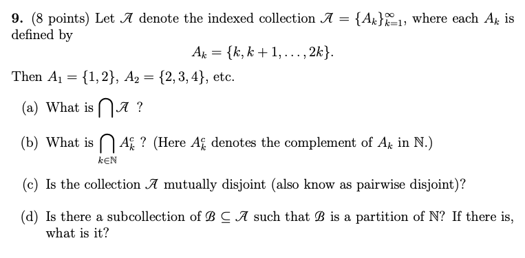 Solved 9. (8 points) Let A denote the indexed collection A = | Chegg.com