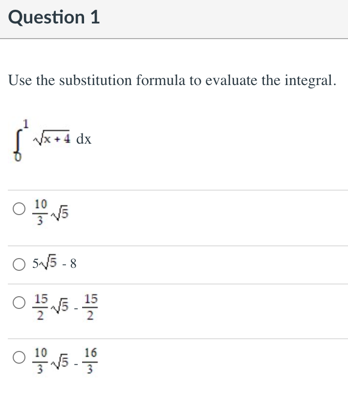 Solved Question 1 Use The Substitution Formula To Evaluate | Chegg.com