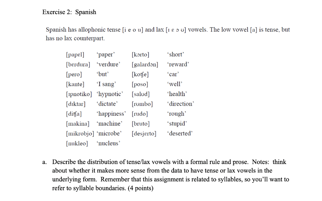 Spanish has allophonic tense [i e o u] and lax