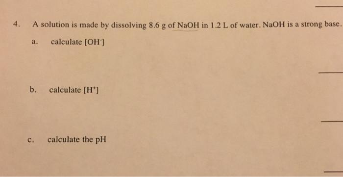Solved A solution is made by dissolving 8.6 g of NaOH in 1.2 | Chegg.com