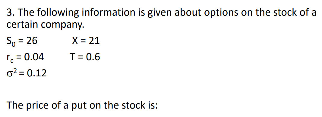 Solved 3. The Following Information Is Given About Options | Chegg.com