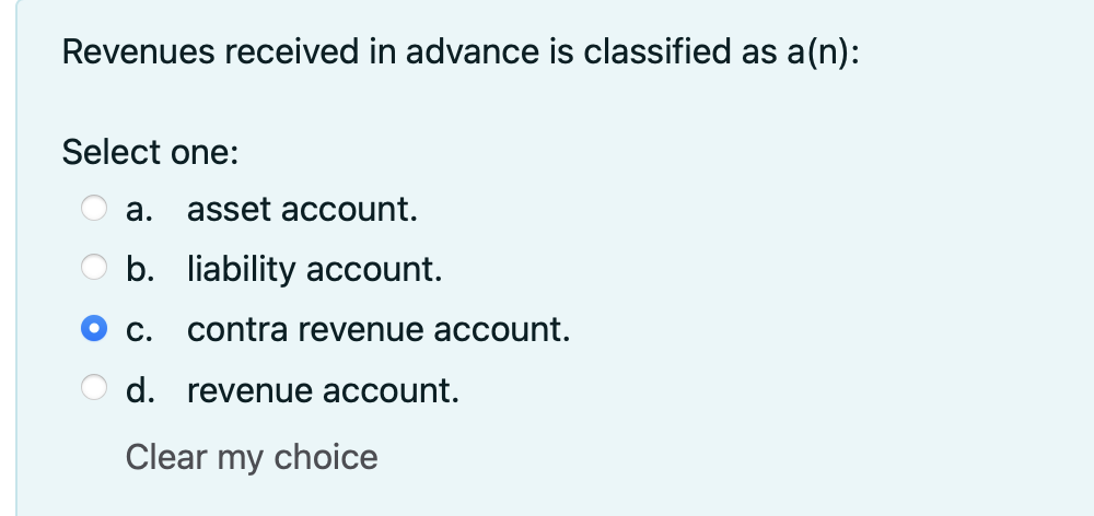 solved-revenues-received-in-advance-is-classified-as-a-n-chegg